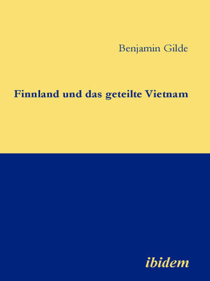 cover image of Finnland und das geteilte Vietnam